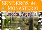 Senderos del Monasterio - Valle de Punilla, C&oacute;rdoba, Argentina - Espacio Rural para el encuentro del Arte, la Salud y la Espiritualidad
