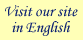 Visit our site in English